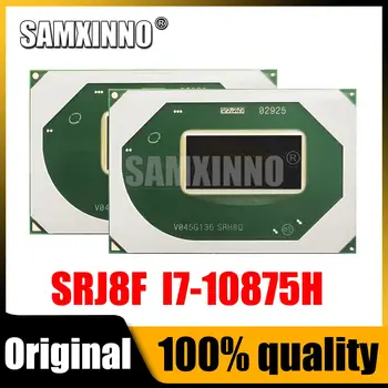 100% Новый чипсет I7 10875H SRJ8F I7-10875H BGA