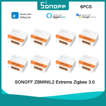 8ШТ SONOFF ZBMINIL2 Extreme Zigbee 3.0 Интеллектуальный переключатель ZBMINI с двусторонним управлением Не требуется Нулевая линия Поддержка внешнего переключателя