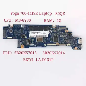 BIZY1 LA-D131P для Lenovo Ideapad Yoga 700-11ISK Материнская плата ноутбука Процессор: M3-6Y30 UMA Оперативная память: 4G FRU: 5B20K57014 5B20K57013 Тест В порядке