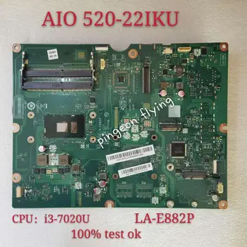 DCA30 LA-E882P Материнская плата для ноутбука AIO 520-22IKU Материнская плата Процессор: I3-7020U DDR4 100% Тест В порядке