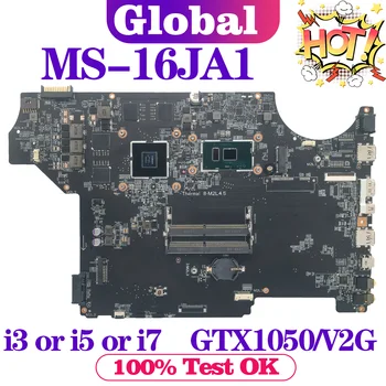 Материнская плата KEFU Для ноутбука MSI MS-16JA1 MS-16JA Материнская плата I5 I7 7th GTX1050/V2G