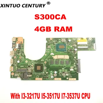 Материнская плата S300CA подходит для материнской платы ноутбука ASUS S300CA S300C S300 с процессором I3-3217U I5-3517U I7-3537U 4 ГБ оперативной памяти DDR3