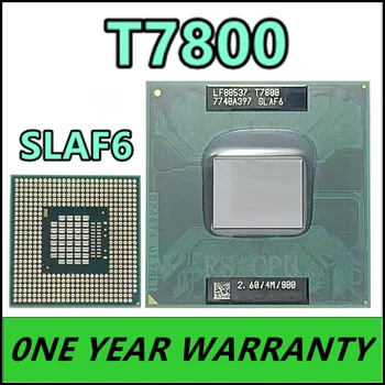 Процессор T7800 SLAF6 Prosesor с двухъядерным процессором Core 2 Duo 2,6 ГГц, двухъядерный процессор 4M 35W PGA478